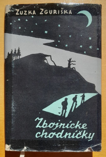 Zbojnícke chodníčky - 3. diel mestečkovskej trilógie - Edícia Pôvodná próza