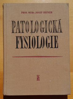 Patologická fysiologie - Učebnice pro studujíci lékařství