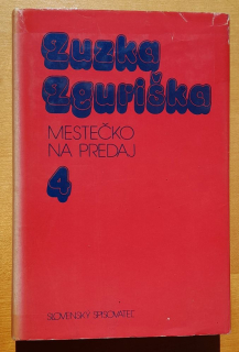 Mestečko na predaj - 2. diel mestečkovskej trilógie - Vybrané spisy zväzok 4.