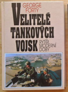 Velitele tankových vojsk, Rytíři moderní doby