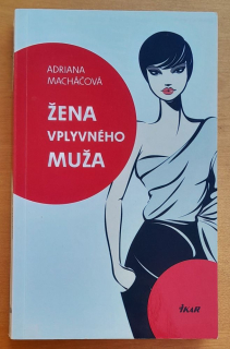 Žena vplyvného muža