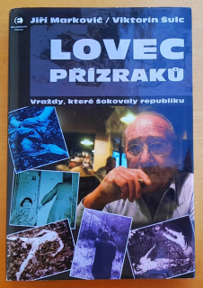 Lovec přízraku - Vraždy, které šokovaly republiku