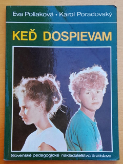 Keď dospievam