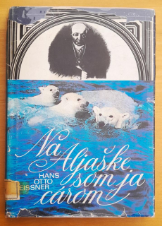 Na Aljaške som ja cárom - Edícia Svetom