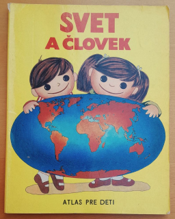 Svet a človek - Atlas pre deti