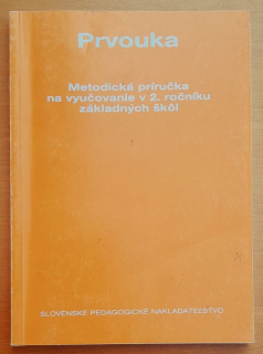 Prvouka - Metodická príručka na vyučovanie v 2. ročníku základných škôl