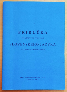 Príručka pre učiteľov na vyučovanie Slovenského jazyka v 4. ročníku základných škôl