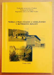 Teória a prax výchovy a vzdelávania v materských školách - zborník prednášok