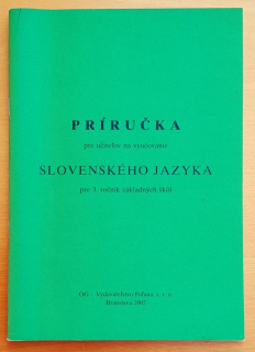 Príručka pre učiteľov na vyučovanie slovenského jazyka pre 3. ročník základných škôl