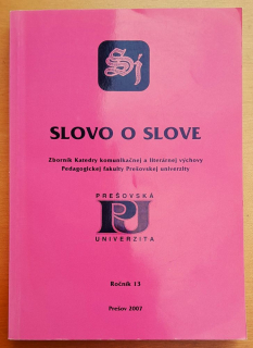 Slovo o slove - zborník Katedry komunikačnej a literárnej výchovy