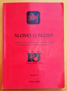 Slovo o slove - zborník Katedry komunikačnej a literárnej výchovy