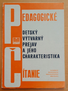 Detský výtvarný prejav a jeho charakteristika - Pedagogické čítanie
