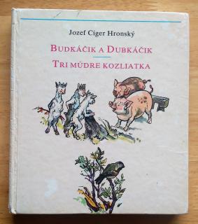 Budkáčik a Dubkáčik - Tri múdre kozliatka - Vybrané spisy