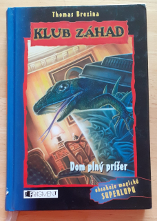 Klub záhad - Dom plný príšer