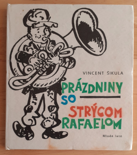 Prázdniny so strýcom Rafaelom - KMČ