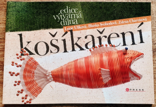 Košíkaření / Edice výtvarná dílna