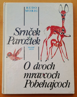 Srnček Parožtek - O dvoch mravcoch Pobehajcoch - Vybrané spisy