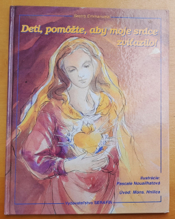 Deti, pomôžte, aby moje srdce zvíťazilo!