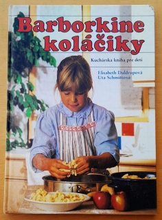 Barborkine koláčiky - Kuchárska kniha pre deti