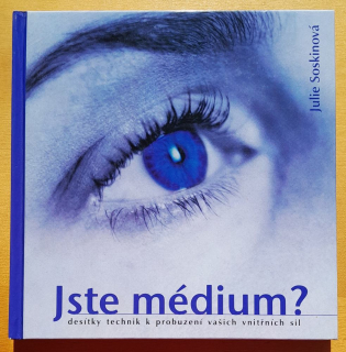 Jste médium?