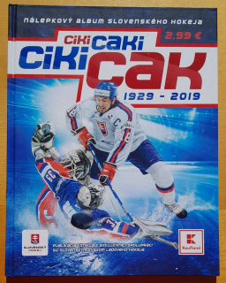 Ciki-caki ciki-cak - Nálepkový album slovenského hokeja 1929-2019