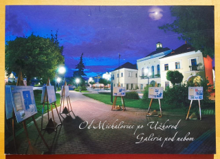 Od Michaloviec po Užhorod - Galeria pod nebom