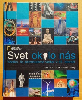 Svet okolo nás - Všetko, čo potrebujeme vedieť v 21. storočí