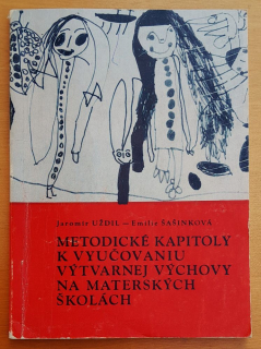 Metodické kapitoly k vyučovaniu výtvarnej výchovy na materských školách