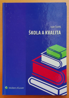 Škola a kvalita - Ivan Turek