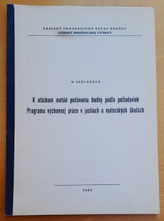 K otázkam metód počúvania hudby podľa požiadaviek Programu výchovnej práce v jasliach a materských školách