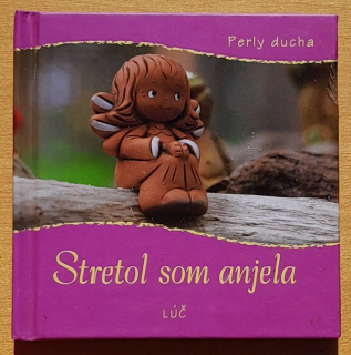 Stretol som anjela - Perly ducha - Edícia Dar