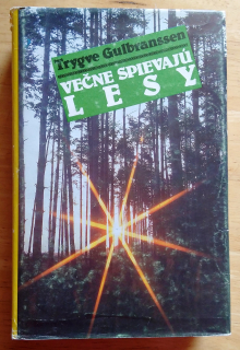 Večne spievajú lesy / Zo Smrtnej hory fúka / Niet inej cesty