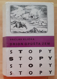Drion opúšťa Zem / STOPY