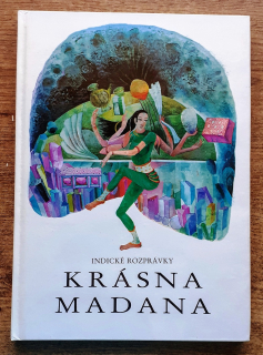 Krásna Madana - Indické rozprávky - Otvor sa rozprávka