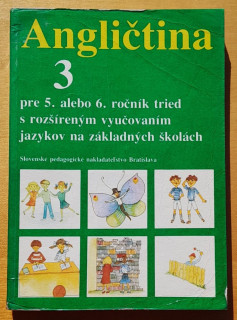 Angličtina 3. pre 5. alebo 6. ročník tried s rozšíreným vyučovaním jazykov na základných školách