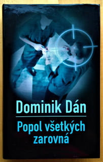 Popol všetkých zarovná - Denník dobrého detektíva - Dominik Dán