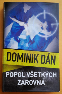 Popol všetkých zarovná - Denník dobrého detektíva - Dominik Dán