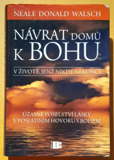 Návrat domú k Bohu - V životě, jenž nikdy nekončí - Poslední kniha