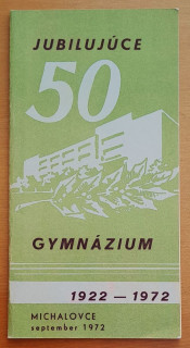 Jubilujúce gymnázium Michalovce 1922-1972