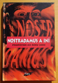 Nostradamus a iní - Predpovede do roku 2000