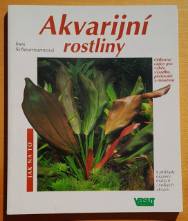 Akvarijní rostliny - Jak na to