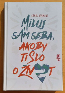 Miluj sám seba, akoby ti šlo o život