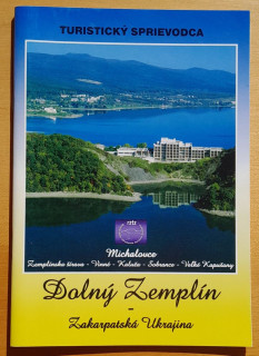 Dolný Zemplín - Zakarpatská Ukrajina -- Turistický sprievodca