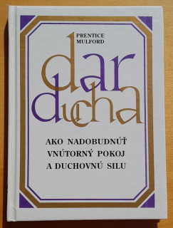 ,Dar ducha III. diel - Ako nadobudnúť vnútorný pokoj a duchovnú silu