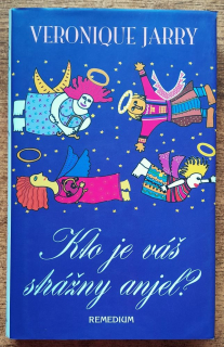 Kto je váš strážny anjel?