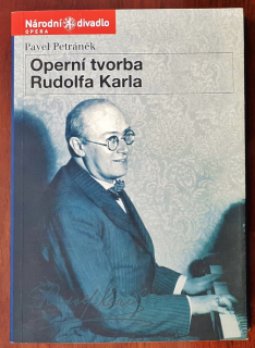 Operní tvorba Rudolfa Karla