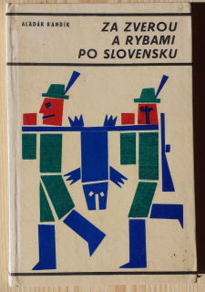 Za zverou a rybami po Slovensku