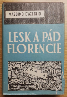 Lesk a pád Florencie / o rode Medici