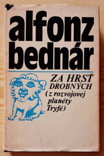 Za hrsť drobných z rozvojovej planéty Tryfé