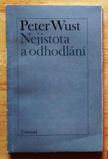 Nejistota a odhodlání